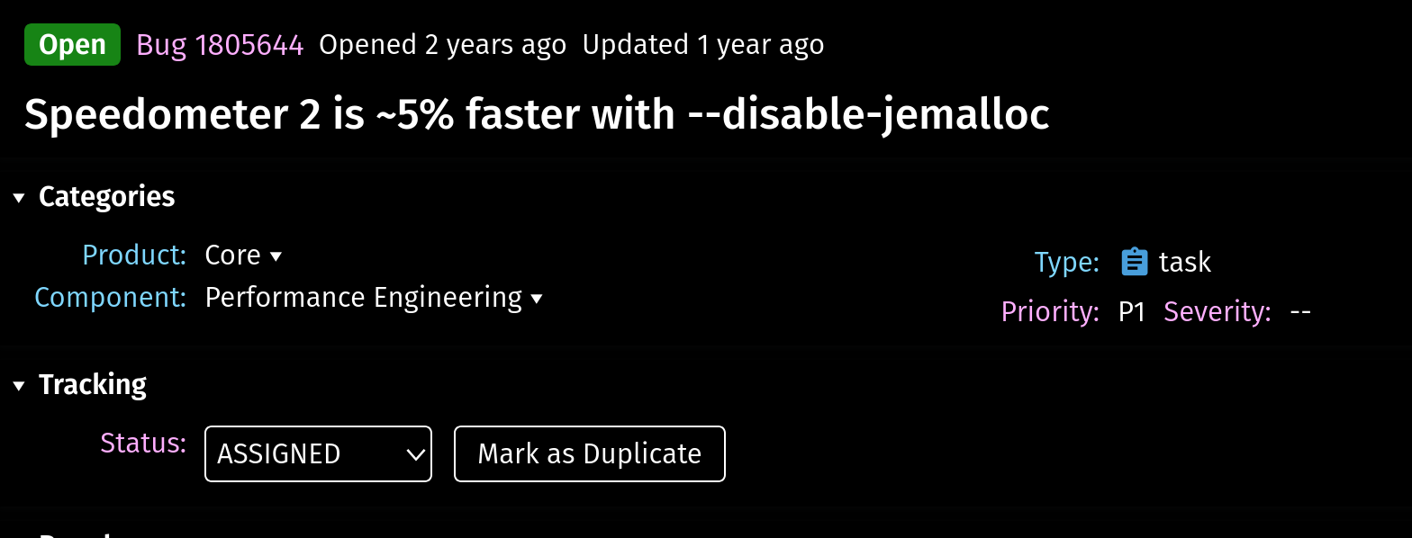 Bug 1805644, titled Speedometer 2 is ~5% faster with --disable-jemalloc
